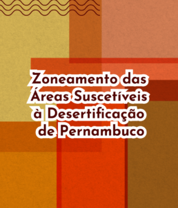 Zoneamento das áreas suscetíveis à desertificação