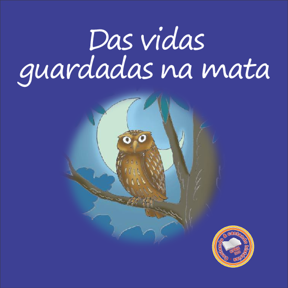Das vidas guardadas na Mata